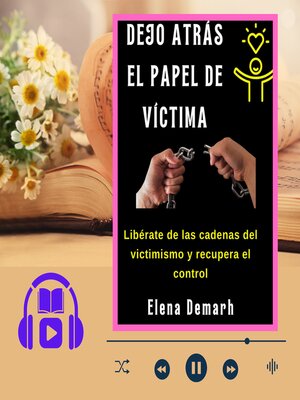 cover image of DEJO ATRÁS EL PAPEL DE VÍCTIMA